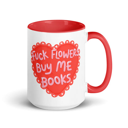 Fck Flowers Buy Me Books Heart Accent Coffee Mug by Spinsterly Co, red interior, glossy ceramic with heart print