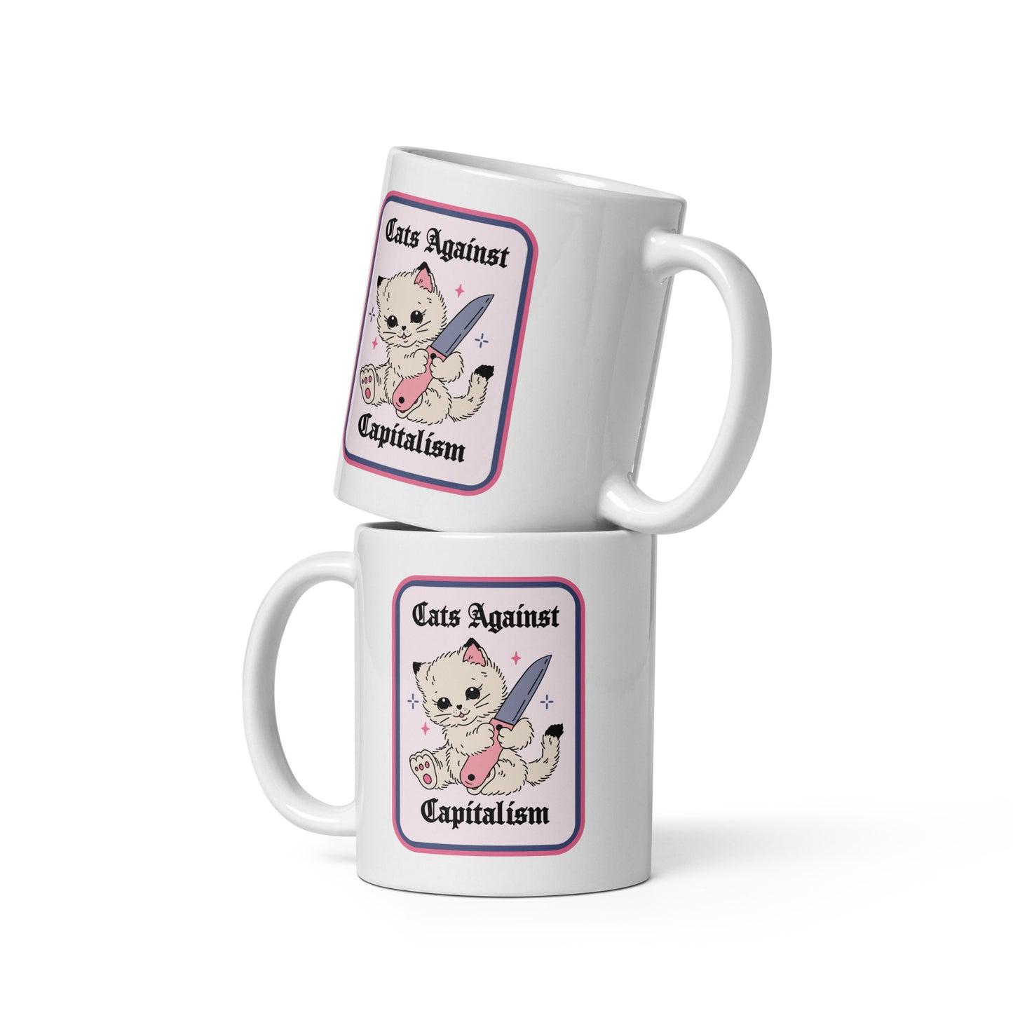 Cats Against Capitalism Glossy White Coffee Mug by Spinsterly Co with double sided protest cat print