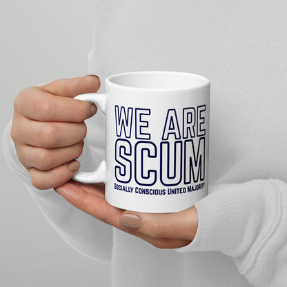 We Are SCUM Socially Conscious United Majority White Glossy Mug by Spinsterly Co, blue text on ceramic