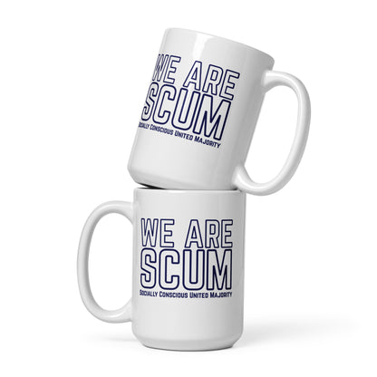 We Are SCUM Socially Conscious United Majority White Glossy Mug by Spinsterly Co, blue printed double sided text