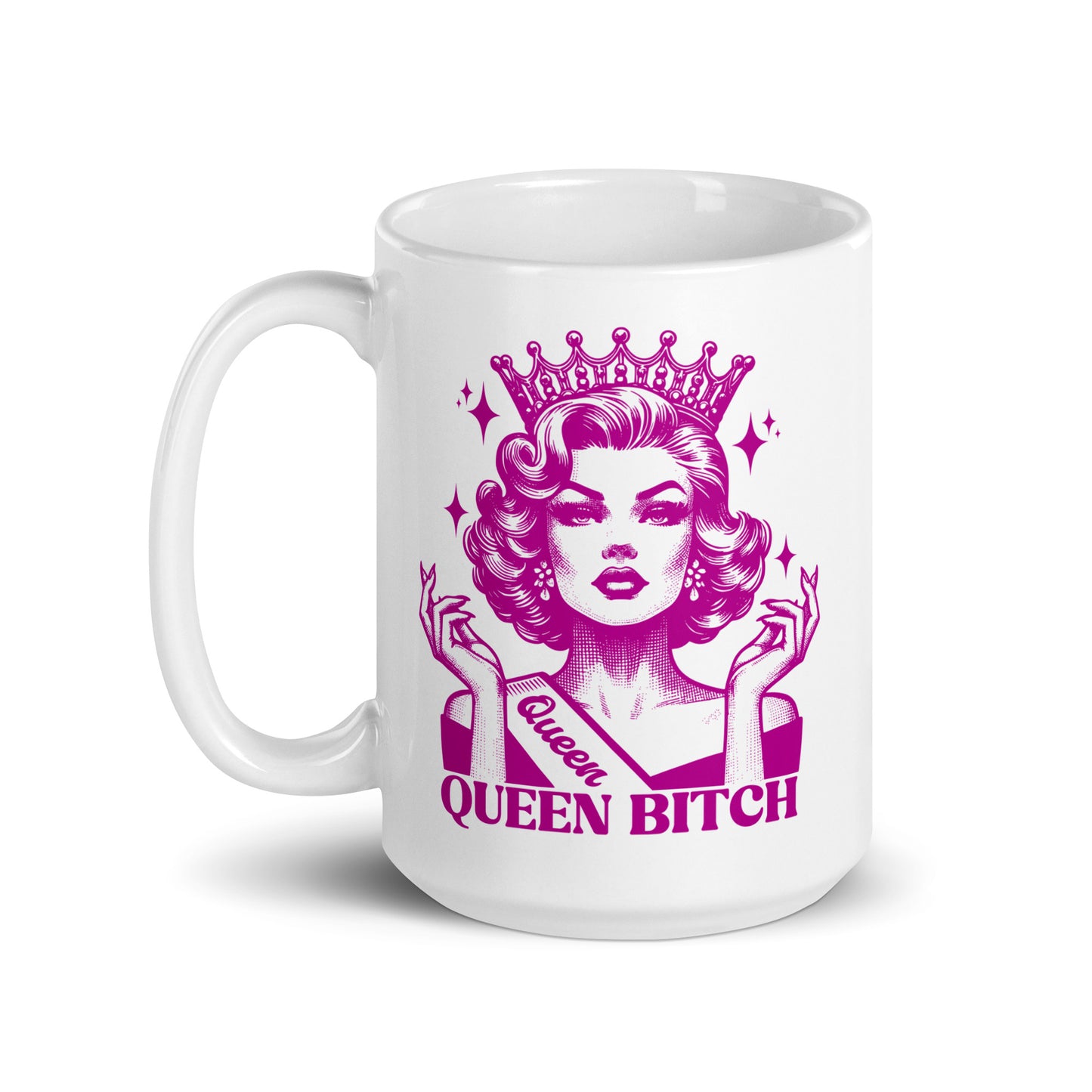 Queen Bitch White Glossy Coffee Mug by Spinsterly Co, glossy ceramic with crowned queen pink illustration