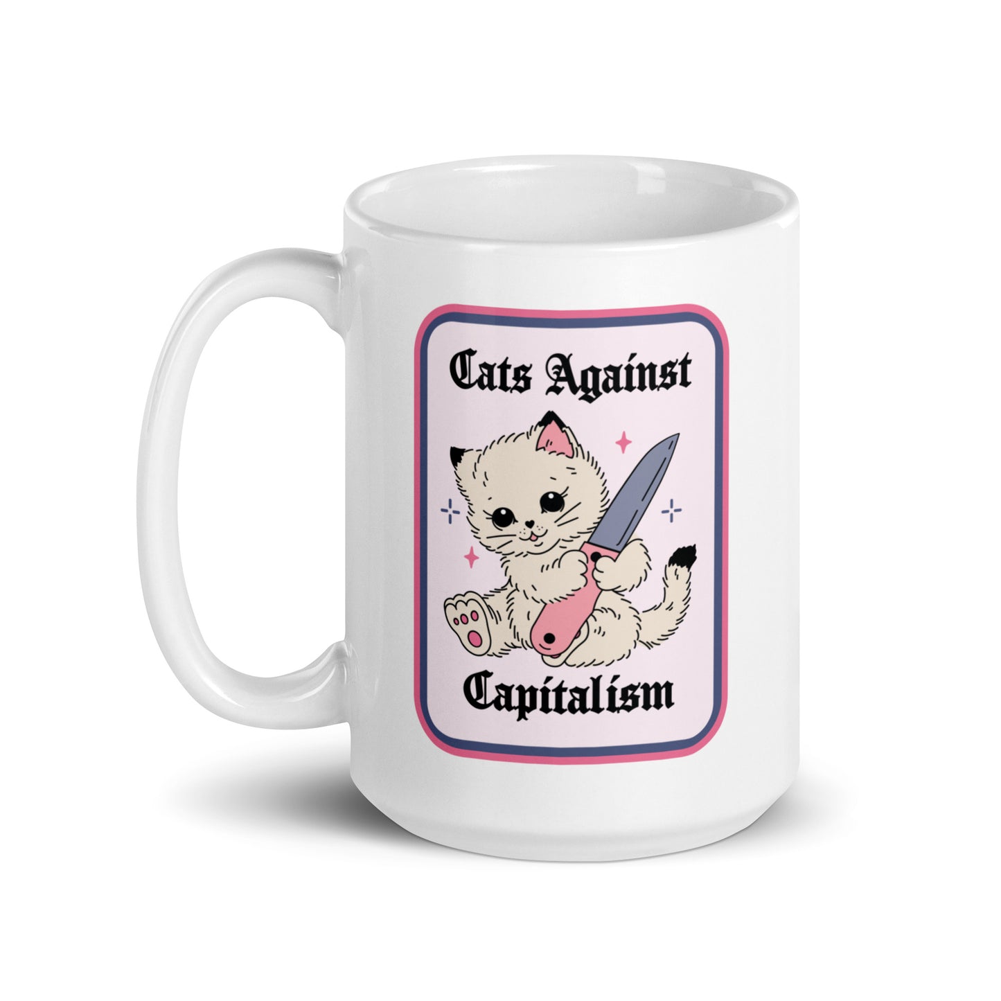 Cats Against Capitalism Glossy White Coffee Mug by Spinsterly Co with protest cat illustration and glossy ceramic finish