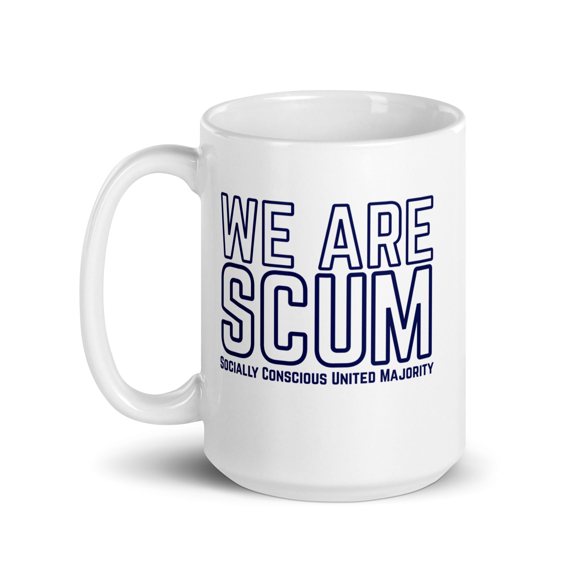 We Are SCUM Socially Conscious United Majority White Glossy Mug by Spinsterly Co, glossy ceramic mug with blue text