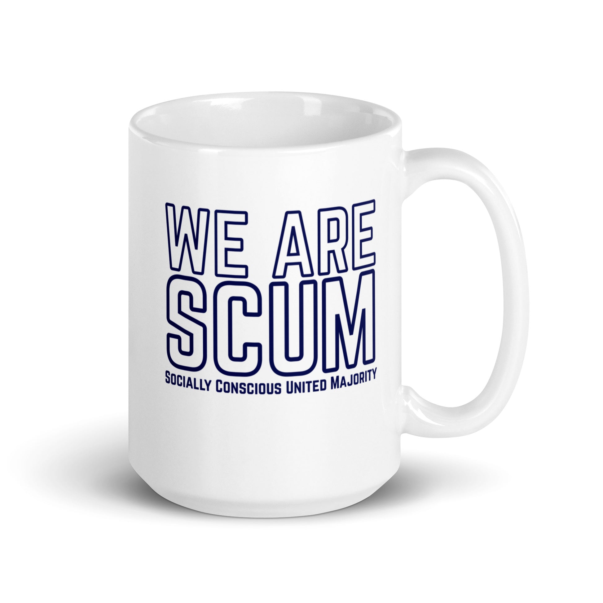We Are SCUM Socially Conscious United Majority White Glossy Mug by Spinsterly Co, blue printed statement