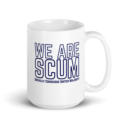We Are SCUM Socially Conscious United Majority White Glossy Mug by Spinsterly Co, blue printed statement
