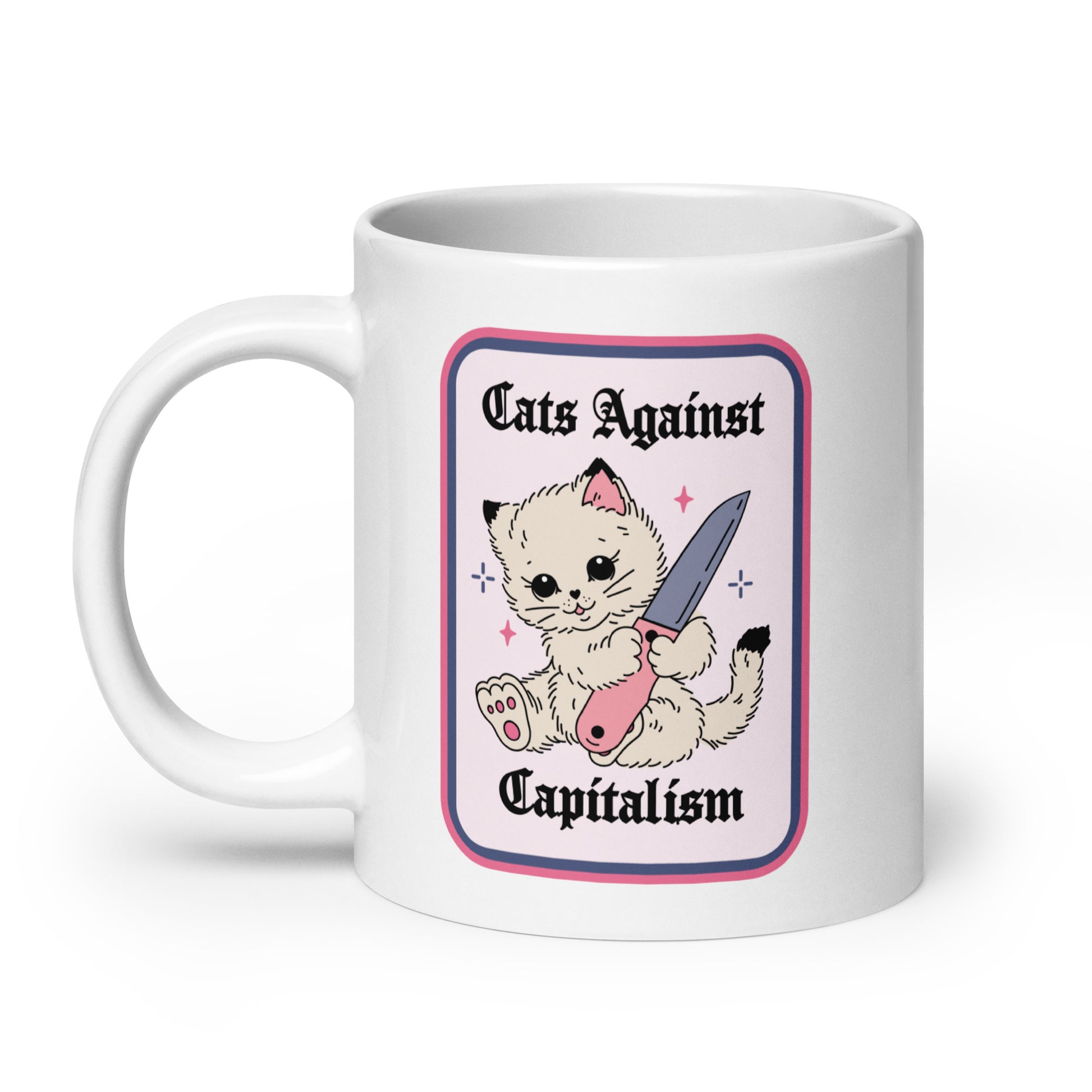 Cats Against Capitalism Glossy White Coffee Mug by Spinsterly Co, glossy ceramic with protest cat print