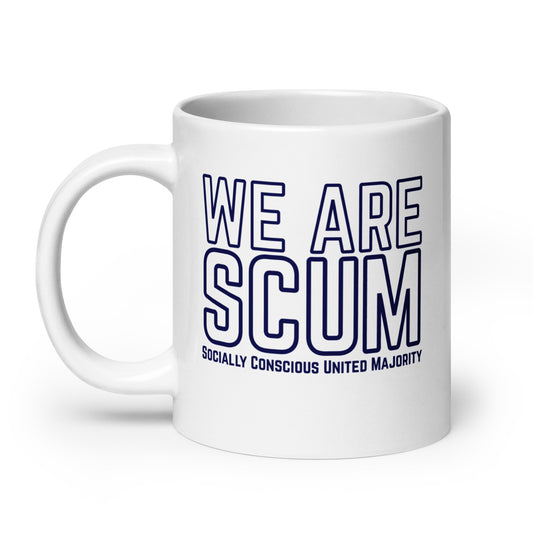 We Are SCUM Socially Conscious United Majority White Glossy Mug by Spinsterly Co, glossy ceramic with blue text