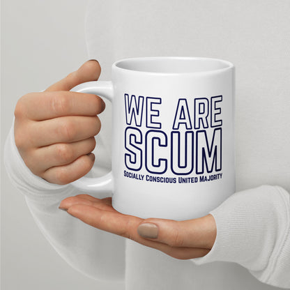 We Are SCUM Socially Conscious United Majority White Glossy Mug by Spinsterly Co, blue double-sided print
