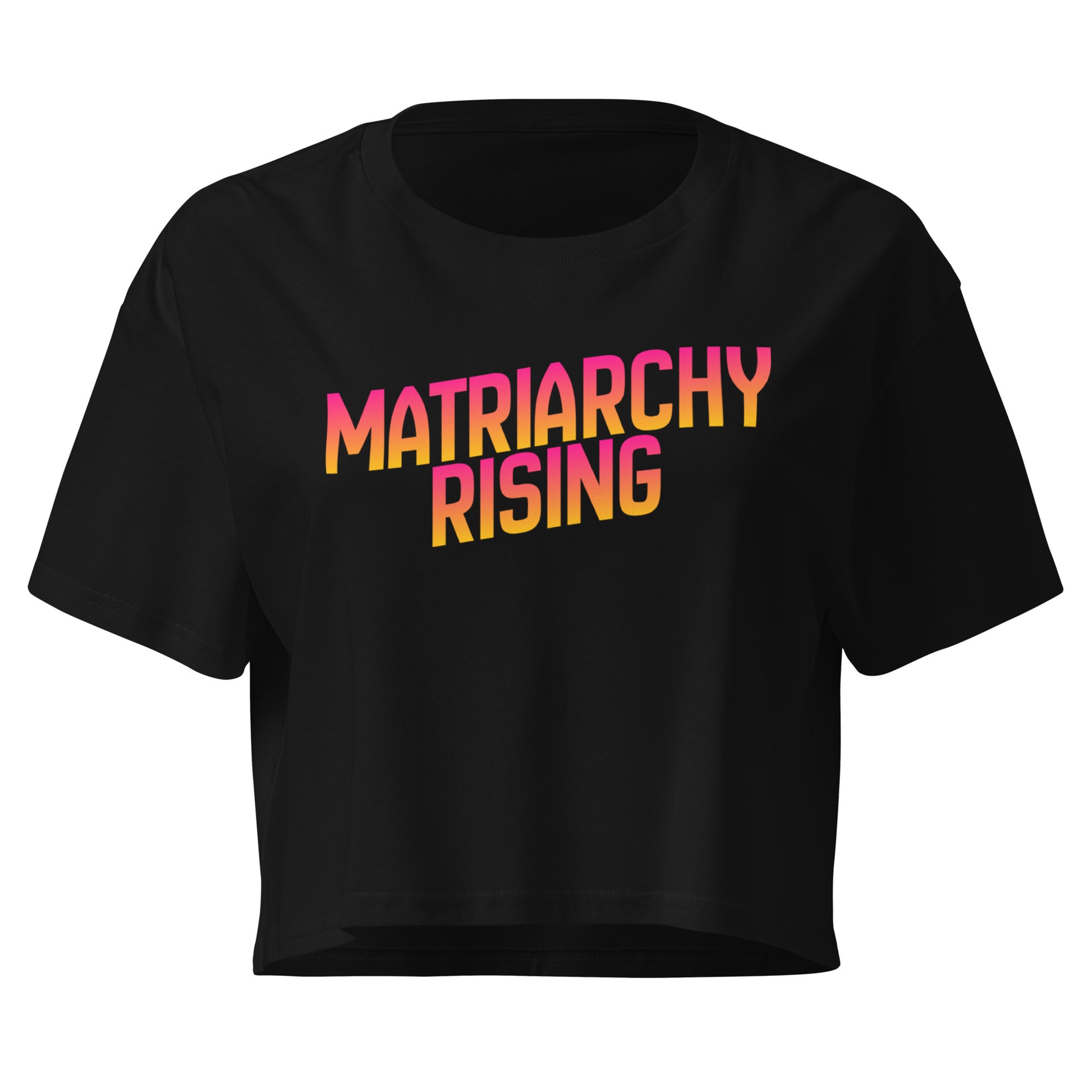 Ghost mockup of the Matriarchy Rising crop top with sunrise-gradient lettering. 