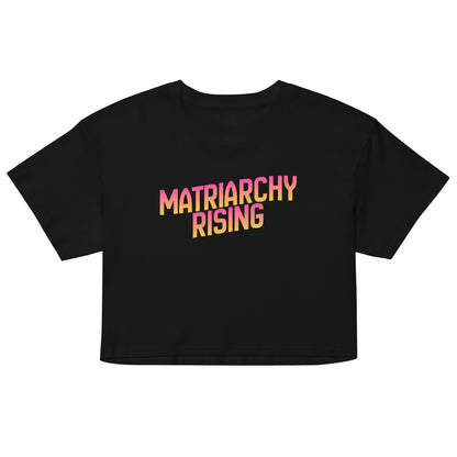 Matriarchy Rising Crop Top Spinsterly Co cropped feminist tee black with DTG printed Matriarchy Rising sunrise lettering