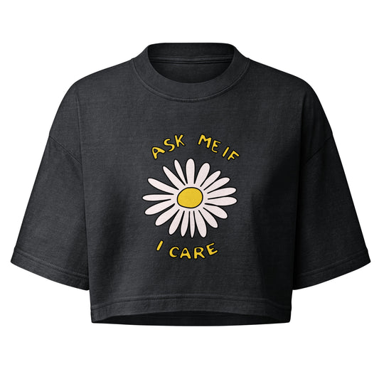 Ask Me If I Care | Daisy Graphic Garment Dye Cropped Tee - Spinsterly Co