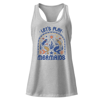 Let's Play Mermaids Racerback Tank Ocean Graphic Summer Tank Top Spinsterly Co racerback tank heather gray jersey