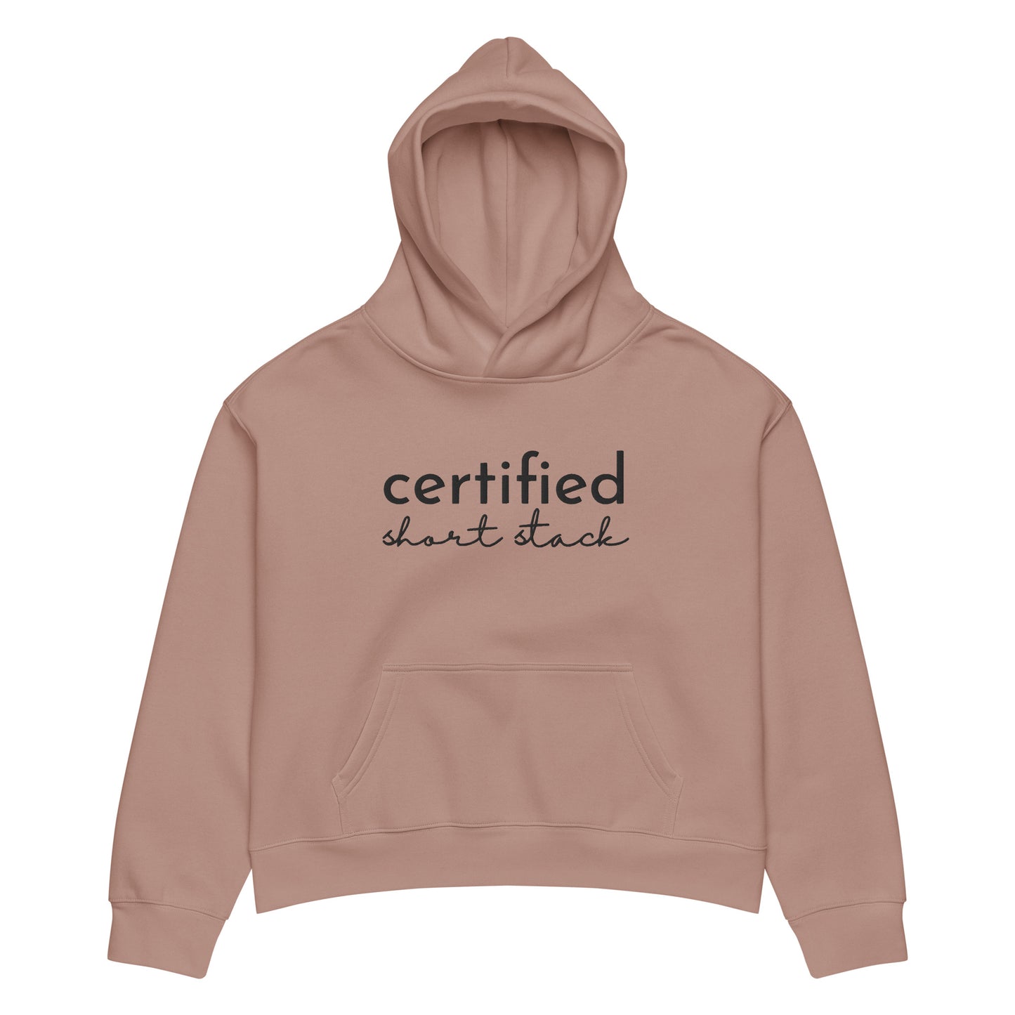 A dusty rose pink cropped hoodie with 'certified short stack' printed in black across the chest, displayed on a clean white background.